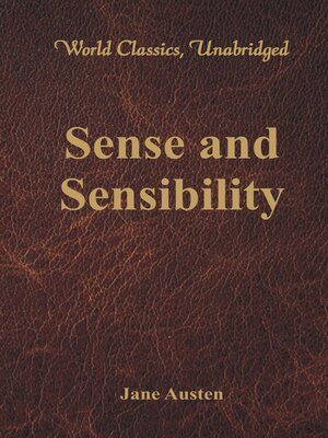 cover image of Sense and Sensibility (World Classics, Unabridged)